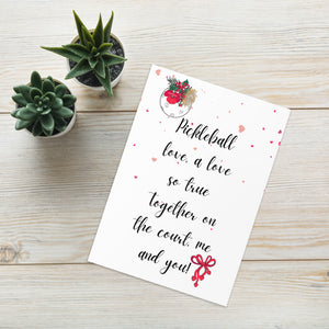 Pickleball Love, a Love so true!© Valentine's Day Greeting card for Pickleball Lovers